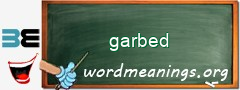 WordMeaning blackboard for garbed